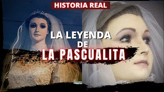 La Leyenda de quotLA PASCUALITAquot  La mujer que Convirtieron en Maniquí  Fragmentos de la Noche [upl. by Eseneg672]