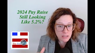 The Fed15 Podcast 2024 Pay Raise Update [upl. by Romie]