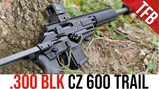 The CZ 600 Trail Finally Available in 300 BLK [upl. by Lauritz938]