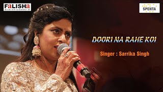 Doori Na Rahe Koi By Sarrika Singh [upl. by Harrietta]