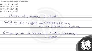 The correct increasing order of the ionic radii is [upl. by Kamin]