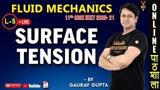 Surface Tension  Fluid Mechanics  CBSE Physics Class 11 Chapter 10  NEET 2020  NEET Physics [upl. by Francie]