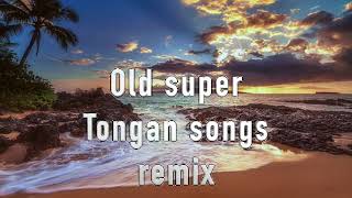 Old Super Tongan songs remix [upl. by Elfrieda883]