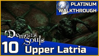 Demons Souls Full Platinum Walkthrough  10  Upper Latria 32 [upl. by Jennica479]