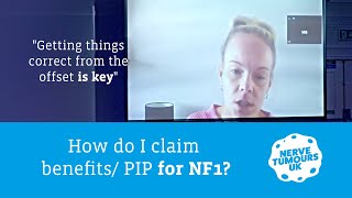 Talk How to claim benefits  PIP for Neurofibromatosis Type 1 [upl. by Idoc914]