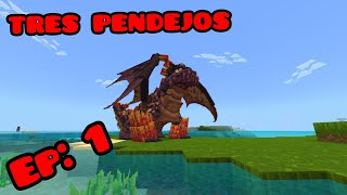 Tres pendejos  Capitulo 1  DRAGONES [upl. by Silvanus]