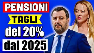 ULTIMORA PENSIONI 👉 NUOVI TAGLI DEL 20 sugli ASSEGNI DAL 2025 ADDIO RIFORMA PER MANCANZA FONDI 💸 [upl. by Serles]