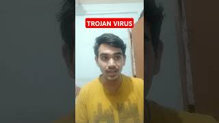 TROJAN VIRUS ki Kahani [upl. by Verras]