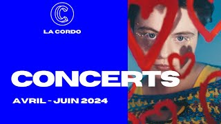 La Cordo  Concerts Avril  Juin 2024 [upl. by Sherj]