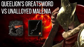 Queeligns Flame Art Greatsword vs Unalloyed Malenia [upl. by Eleph]