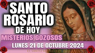 EL SANTO ROSARIO DE HOY LUNES 21 DE OCTUBRE 2024 MISTERIOS GOZOSOS  EL SANTO ROSARIO DE HOY [upl. by Fleda610]