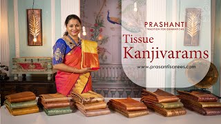 Tissue Kanjivaram Silk Sarees  Prashanti  22 Nov 2023 [upl. by Notsahc932]