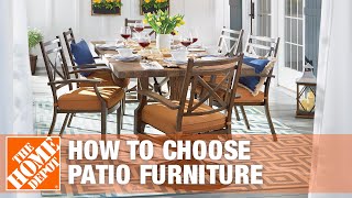 How to Choose Patio Furniture  The Home Depot [upl. by Anisamot]