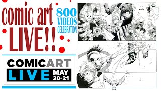 COMIC ART LIVE CONVENTION AND 800 VIDEO CELEBRATION [upl. by Aneleh]