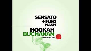 Sensato ❌ Tori Nash  Hookah Buchanan [upl. by Slemmer]