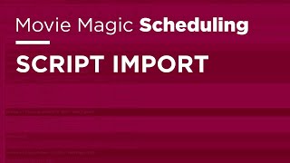 Movie Magic Scheduling  Script Import [upl. by Henrion833]