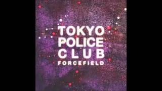 Tokyo Police Club  Gonna Be Ready [upl. by Attenyl]