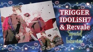 『アイナナ』「TRIGGER IDOLiSH7 amp Revale Special Interview」 [upl. by Enilauqcaj182]