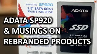 ADATA SP920 SSD amp Some Thoughts on Rebranding Products [upl. by Dihgirb]