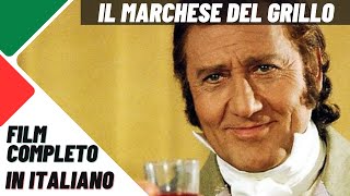 Il Marchese Del Grillo  Con il Mitico Alberto Sordi  Film Completo by FilmampClips In Italiano [upl. by Colwell]