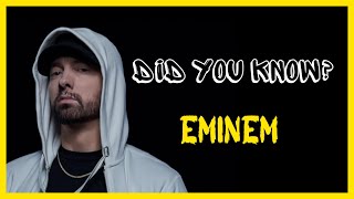 DID YOU KNOW  EMINEM [upl. by Mordecai]