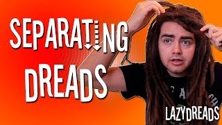 SEPARATING DREADLOCKS [upl. by Emelun]