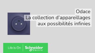 Odace la collection d’appareillages aux possibilités infinies  Schneider Electric [upl. by Carn]