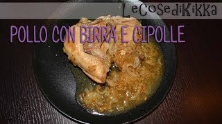 RicettePollo alla birraHo chiesto al pollo come voleva esser cucinato ha scelto ubriaco [upl. by Assital698]