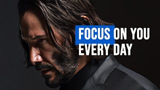 FOCUS ON YOU EVERY DAY  Morning Motivational Speech For Positive Energy [upl. by Aneeled]