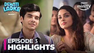 Dehati Ladke Season 1 Episode 3 Highlights ft Shine Pandey amp Saamya Jainn  Amazon miniTV [upl. by Orelu]