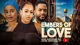 EMBERS OF LOVE  2024 LATEST NIGERIAN MOVIE  UCHE MONTANA ONYII ALEX CHIKE DANIEL ADA ULI [upl. by Dlonra]