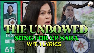 THE UNBOWED SONG FOR VP SARA DUTERTE with lyrics ctto of this song vpindaysara vpsara song [upl. by Laspisa]