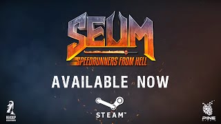 SEUM Speedrunners from Hell  Launch Trailer [upl. by Oicnerual]