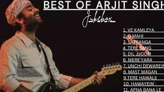 Best Of Arjit Singh 2024  Arjit Singh Hit Songs  Arjit Singh Jukebox Songs  Indian Songs [upl. by Harpole]