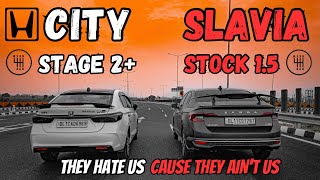 Skoda Slavia 15 VS Honda City  Stock VS Stage 2  Manual VS Manual  TSI VS VTEC [upl. by Alyahc]