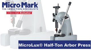 How To Use The MicroLux® HalfTon Arbor Press [upl. by Lavelle]