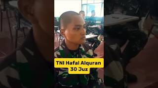 TNI HAFAL ALQURAN 30 JUZshorts [upl. by Darcy]