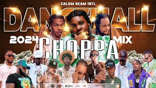 Dancehall Mix 2024 New Dancehall Songs  Choppa  Byron Messia Lil babyMasickaChronic lawPopcaan [upl. by Eejan]