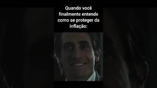 Quando Aprendi a me Proteger da Inflação 💸  Meme de Economia [upl. by Pearson]