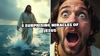 Top 5 Astonishing Miracles of Jesus That Will Leave You Speechless [upl. by Yrelle]