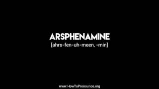 How to Pronounce quotarsphenaminequot [upl. by Ssegrub]