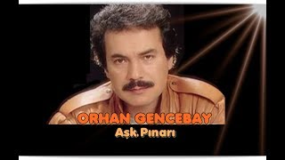 ORHAN GENCEBAY  AŞK PINARI 1976v [upl. by Aryamo]