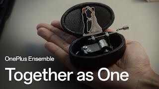 Together as One  OnePlus Ensemble x Google Wallet [upl. by Annoyt]