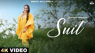 Suit Official Video Gurpreet Marwah  Punjabi Song 2024  Punjabi Gaane [upl. by Nekial]