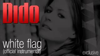 Dido White Flag Official Instrumental [upl. by Brottman383]