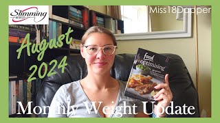 August Weight Loss Update  Finding the positives  Slimming World  Miss18Dapper  2024 [upl. by Gaven]