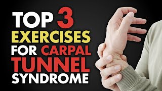 Top 3 Exercises for Carpal Tunnel Syndrome [upl. by Letnohs]