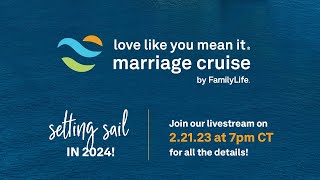 Announcing the 2024 Love Like You Mean It Cruise [upl. by Johny593]