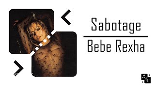 Sabotage  Bebe Rexha Tradução [upl. by Ennayk]