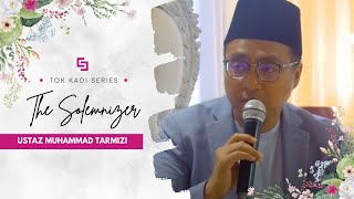 Kadi Muhammad Tarmizi Bin Abdul Wahid  Singapore Malay Wedding Solemnisation [upl. by Waldon]